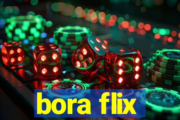 bora flix